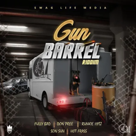 gun barrel riddim - swag life media