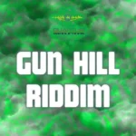 Gun Hill Riddim – Quantam Productions