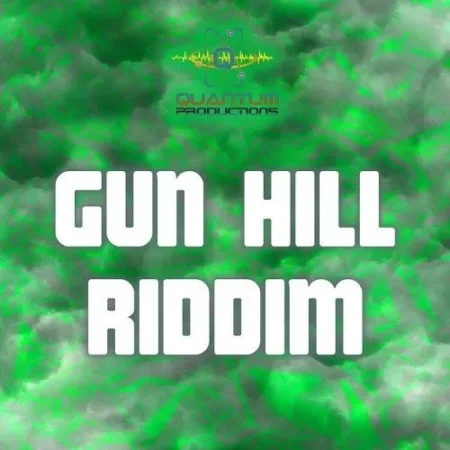 gun hill riddim - quantam productions
