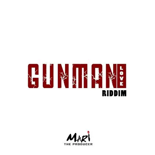 gunman love riddim - mari the producer
