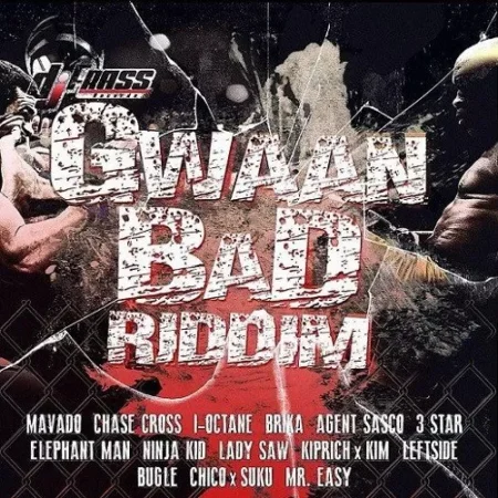 Gwaan Bad Riddim - Dj Frass Records