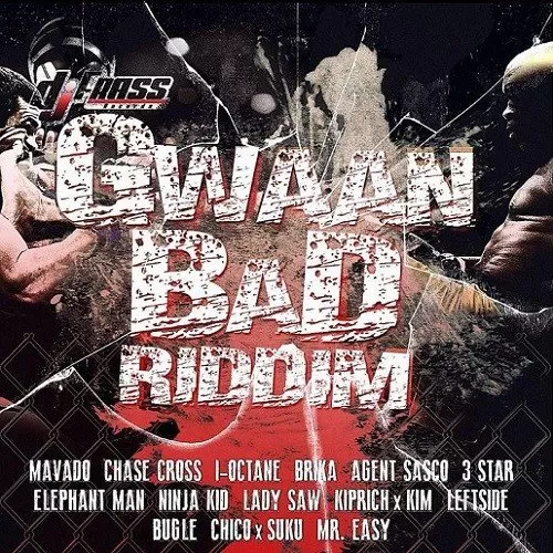 Gwaan Bad Riddim – DJ Frass Records