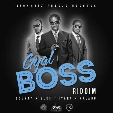 gyal boss riddim - zionnoiz freeze records