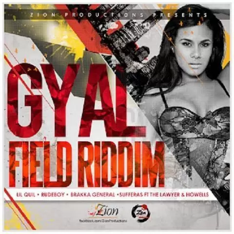 gyal field riddim - zion productions