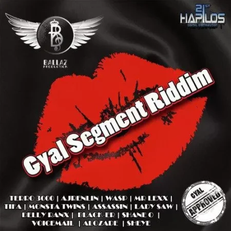 Gyal Segment Riddim - Ballaz Productions