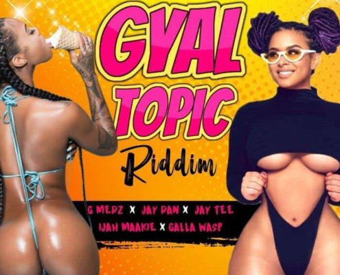 Gyal Topic Riddim