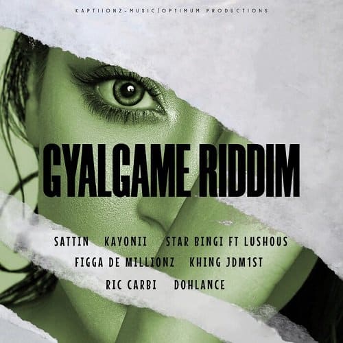 gyalgame riddim - kaptiionz music/optimum productions