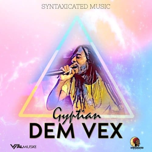 gyptian - dem vex