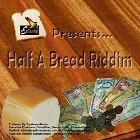 Half A Bread Riddim - Equiknoxx Records