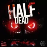 Half Dead Riddim – Vanx Music