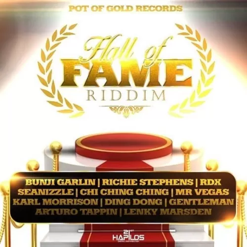 hall of fame riddim - pot of gold