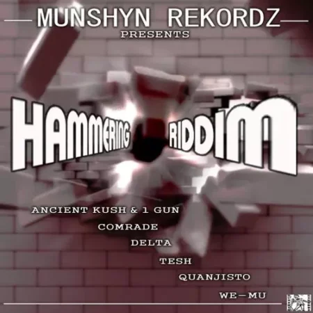 hammering riddim - munshyn rekordz