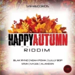 Happy Autumn Riddim – S91 Records