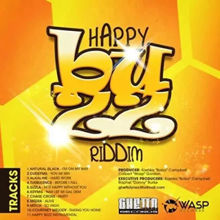 Happy Buzz Riddim – Ghettolynxx Records And Wasp Records Happy Buzz Riddim - Ghettolynxx Records And Wasp Records