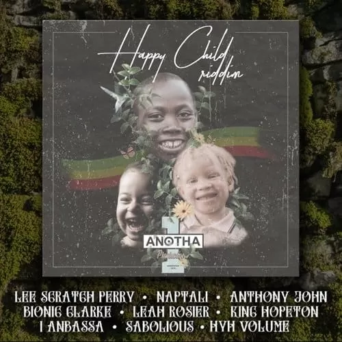 happy child riddim - anothaone productions