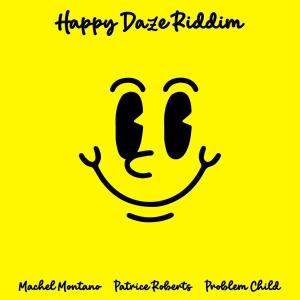 Happy Daze Riddim - Problematic Media