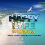 Happy Lyfe Riddim – Ytm Recordz