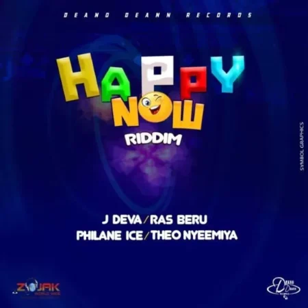 Happy Now Riddim – Deano Deann Records happy now riddim - deano deann records