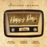 Happy Papi Riddim – Monk Music / Travis World