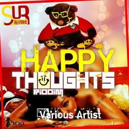 happy thoughts riddim - so unique records
