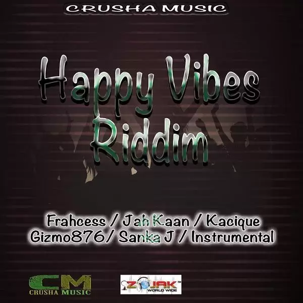 happy vibes riddim - crusha music
