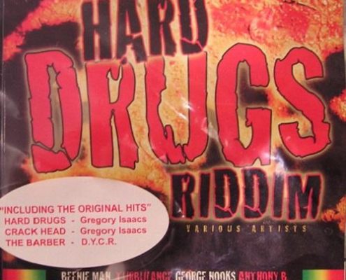 Hard Drugs Riddim