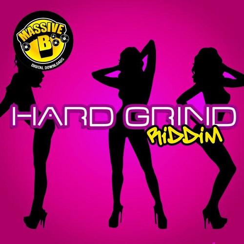 hard grind riddim - massive b records