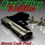 Hard Killa Riddim – Morris Code Productions