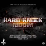 Hard Knock Riddim – One Group Records