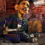 Hard Times Riddim (2013) – Sq Records