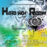Hard Wok Riddim – Ghetto Slang Ent