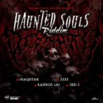 Haunted Souls Riddim – Bragga Phelps