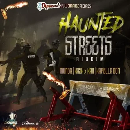 Haunted Streets Riddim – Zj Dymond / Full Chaarge Haunted Streets Riddim - Zj Dymond / Full Chaarge