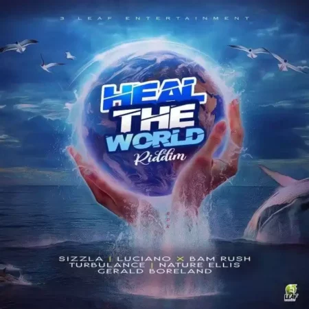 heal the world riddim - 3 leaf entertainment