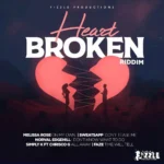 Heart Broken Riddim – Fizzle Productions