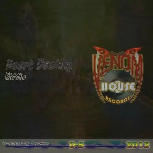 heart destiny riddim - venom house records