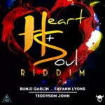 Heart And Soul Riddim (2016) – First Klase