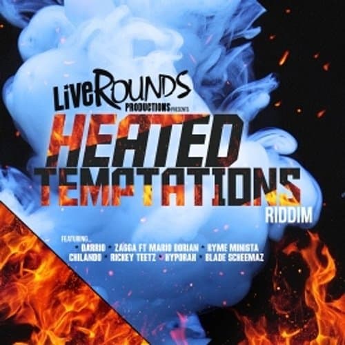 heated temptations riddim - live rounds productions