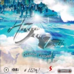 Heaven On Earth Riddim Vol 2 (2022) – Shynal Music