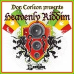 Heavenly Riddim – 2006 – Don Corleon