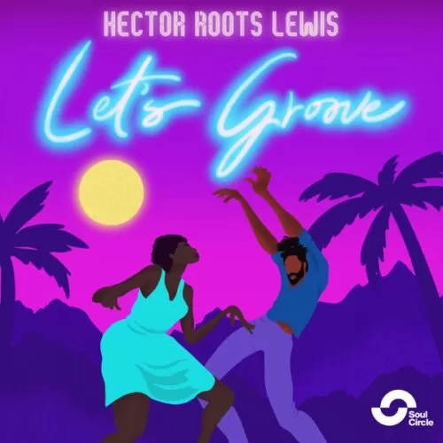 hector roots lewis - let’s groove