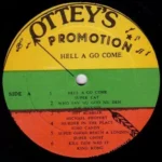 Hell A Go Come Riddim – Otteys Promotion