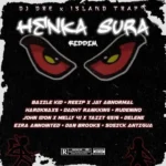 Henka Sura Riddim – DJ Dre/Island Trap