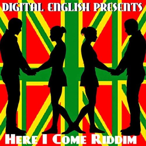 here-i-come-riddim-digital-english