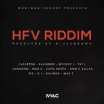 Hfv Riddim (2015) – Most Wanted Corp