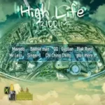High Life Riddim (2014) – Ja Productions