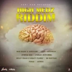 High Medz Riddim – Fari Don Records
