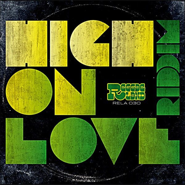 high-on-love-riddim-2013