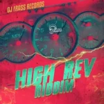 High Rev Riddim – DJ Frass Records