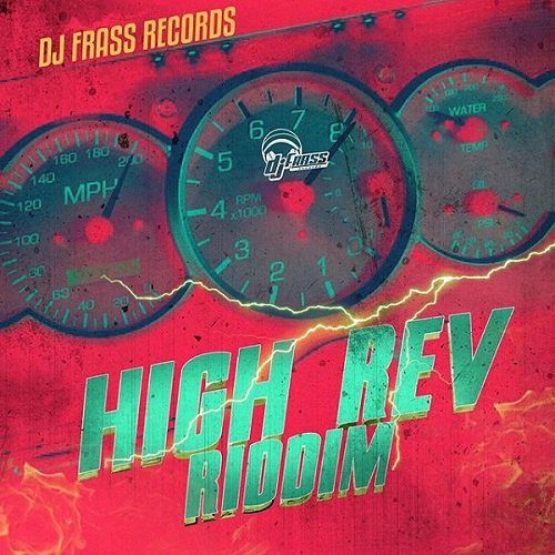 high rev riddim - dj frass records